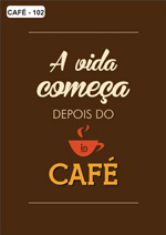 Plaquinhas Cantinho do Café A vida começa depois do café